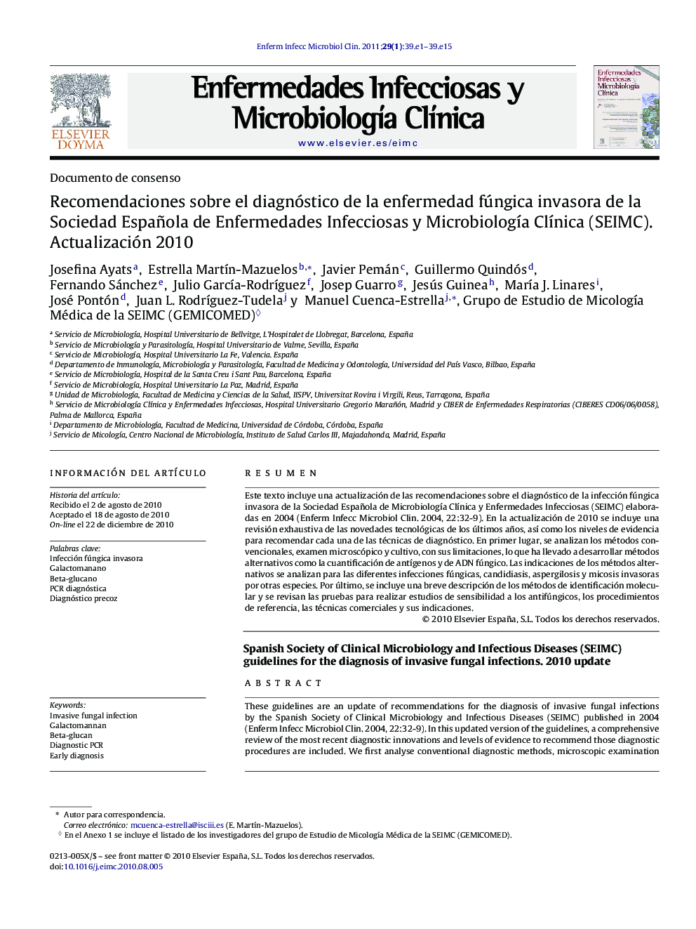 Recomendaciones sobre el diagnóstico de la enfermedad fúngica invasora de la Sociedad Española de Enfermedades Infecciosas y MicrobiologÃ­a ClÃ­nica (SEIMC). Actualización 2010