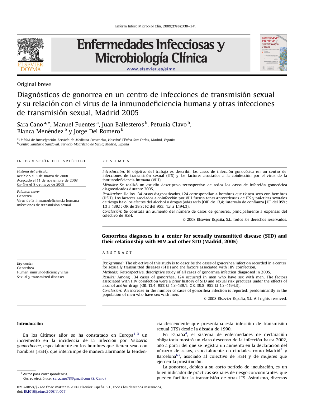 Diagnósticos de gonorrea en un centro de infecciones de transmisión sexual y su relación con el virus de la inmunodeficiencia humana y otras infecciones de transmisión sexual, Madrid 2005