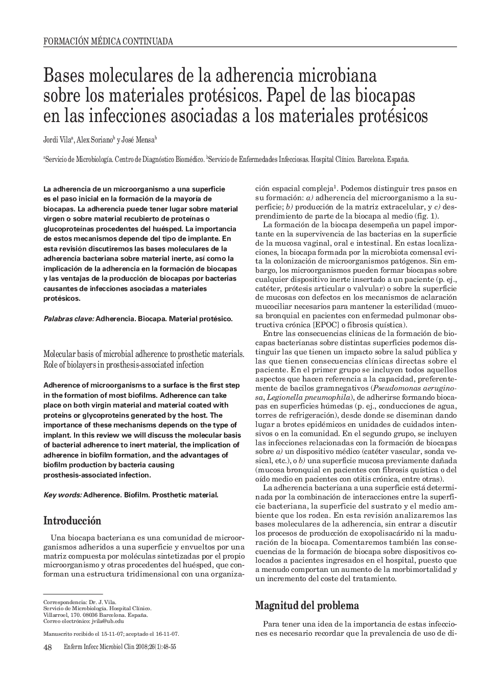 Bases moleculares de la adherencia microbiana sobre los materiales protésicos. Papel de las biocapas en las infecciones asociadas a los materiales protésicos