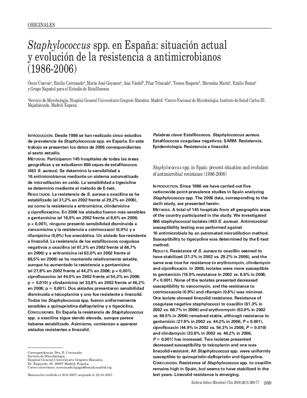 Staphylococcus spp. en España: situación actual y evolución de la resistencia a antimicrobianos (1986-2006)