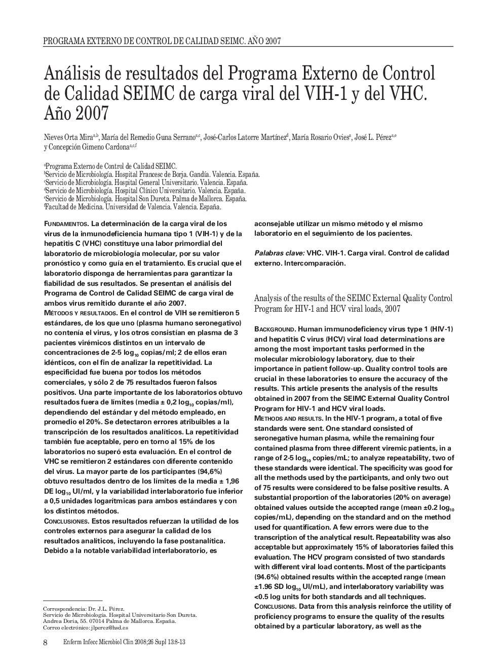 Análisis de resultados del Programa Externo de Control de Calidad SEIMC de carga viral del VIH-1 y del VHC. Año 2007