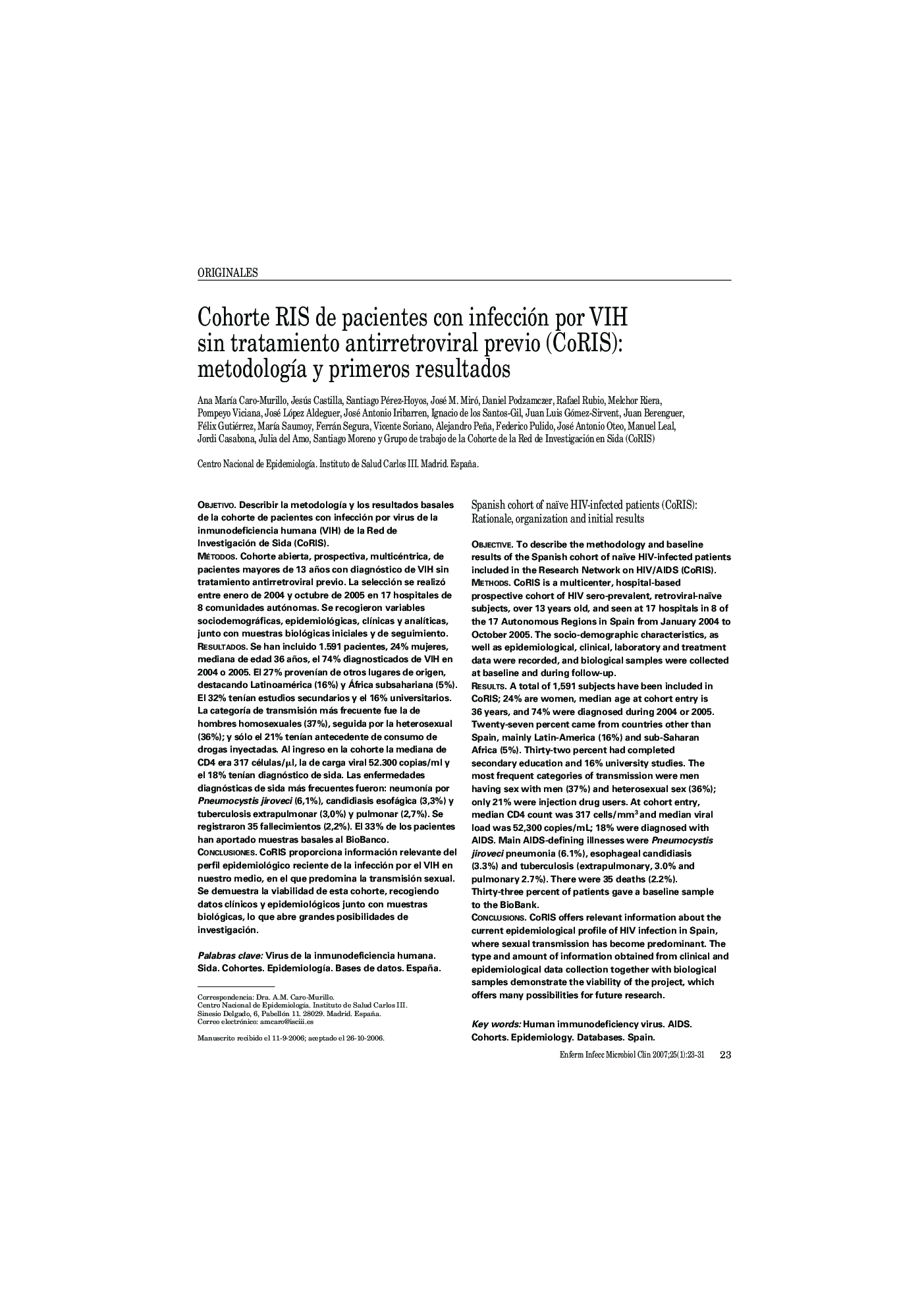 Cohorte RIS de pacientes con infección por VIH sin tratamiento antirretroviral previo (CoRIS): metodologÃ­a y primeros resultados