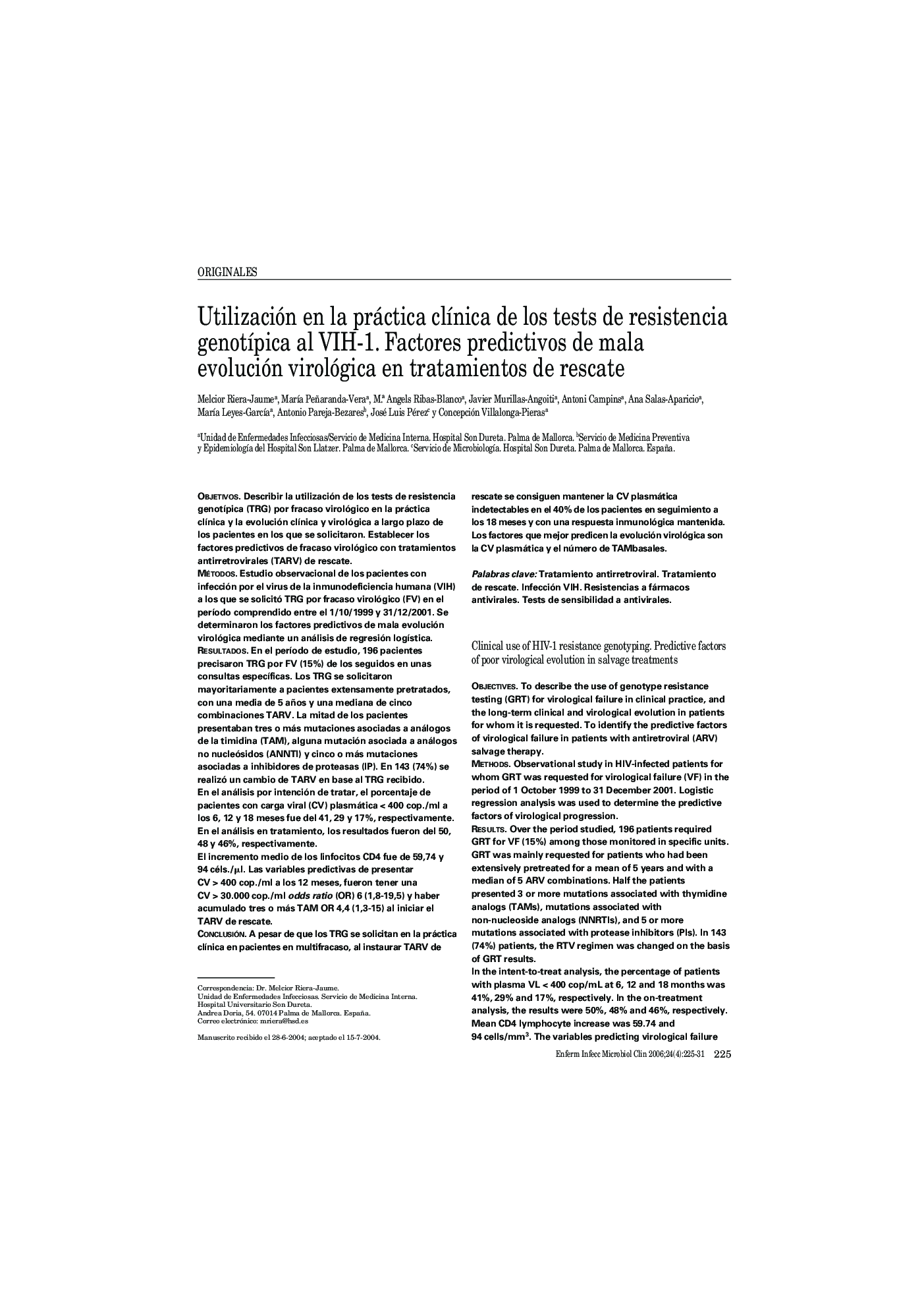 Utilización en la práctica clÃ­nica de los tests de resistencia genotÃ­pica al VIH-1. Factores predictivos de mala evolución virológica en tratamientos de rescate