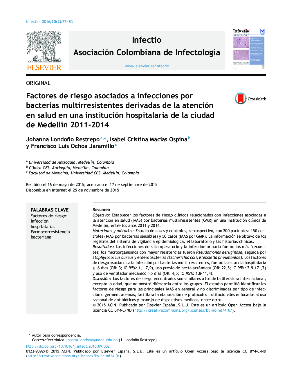 Factores de riesgo asociados a infecciones por bacterias multirresistentes derivadas de la atención en salud en una institución hospitalaria de la ciudad de Medellín 2011-2014