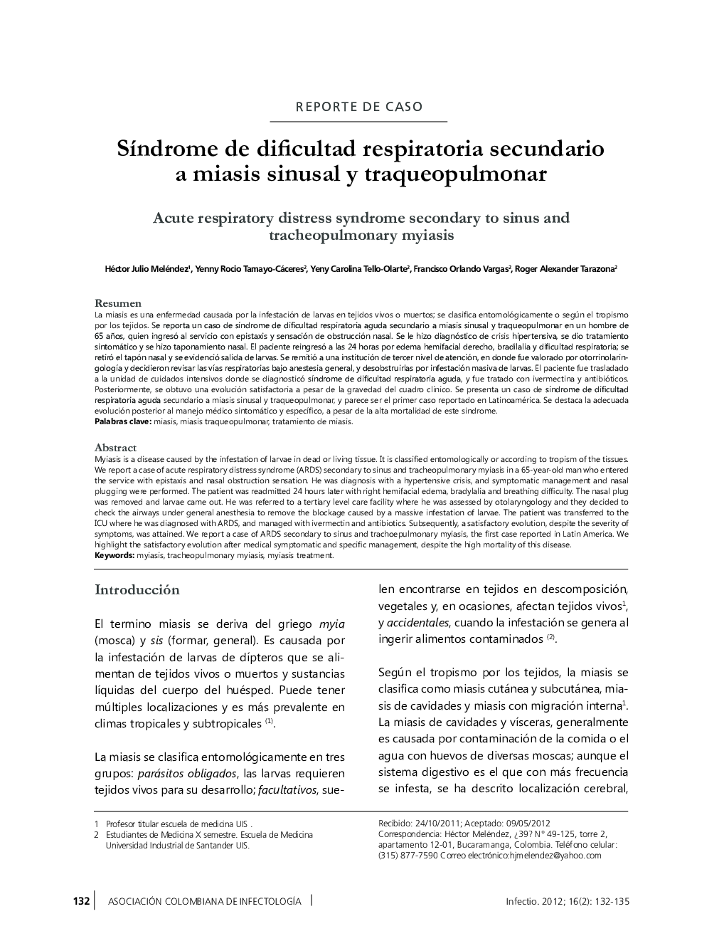 Síndrome de dificultad respiratoria secundario a miasis sinusal y traqueopulmonar