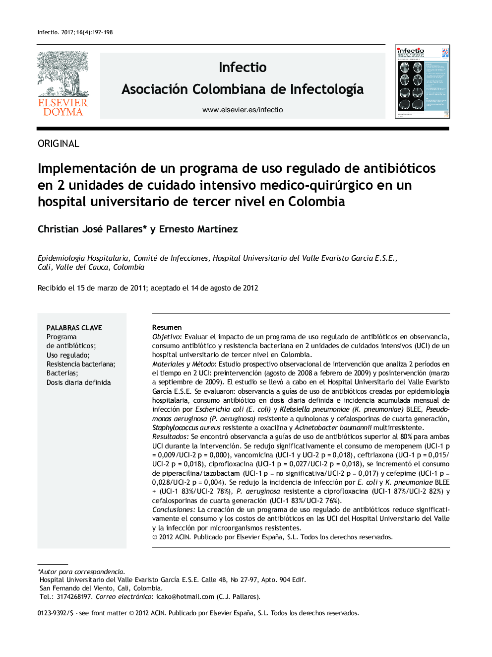 Implementación de un programa de uso regulado de antibióticos en 2 unidades de cuidado intensivo medico-quirúrgico en un hospital universitario de tercer nivel en Colombia