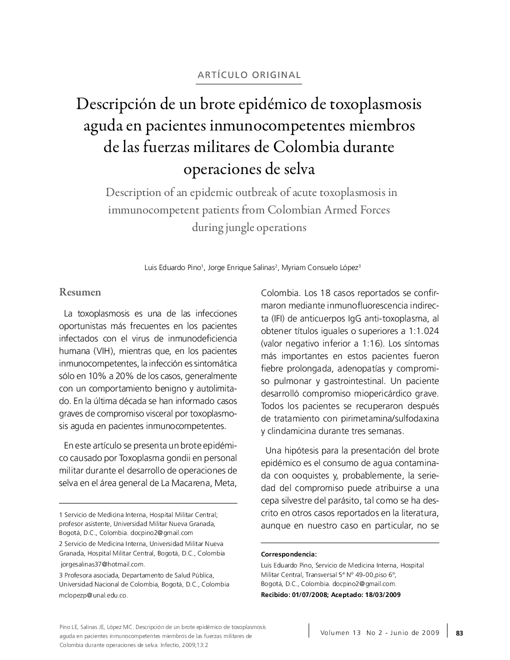 Descripción de un brote epidémico de toxoplasmosis aguda en pacientes inmunocompetentes miembros de las fuerzas militares de Colombia durante operaciones de selva