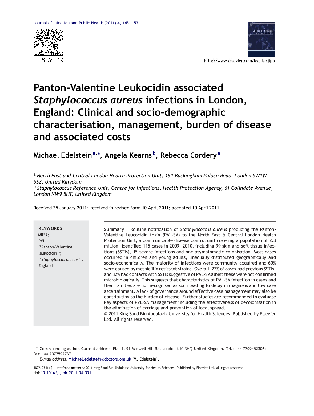 Panton-Valentine Leukocidin associated Staphylococcus aureus infections in London, England: Clinical and socio-demographic characterisation, management, burden of disease and associated costs