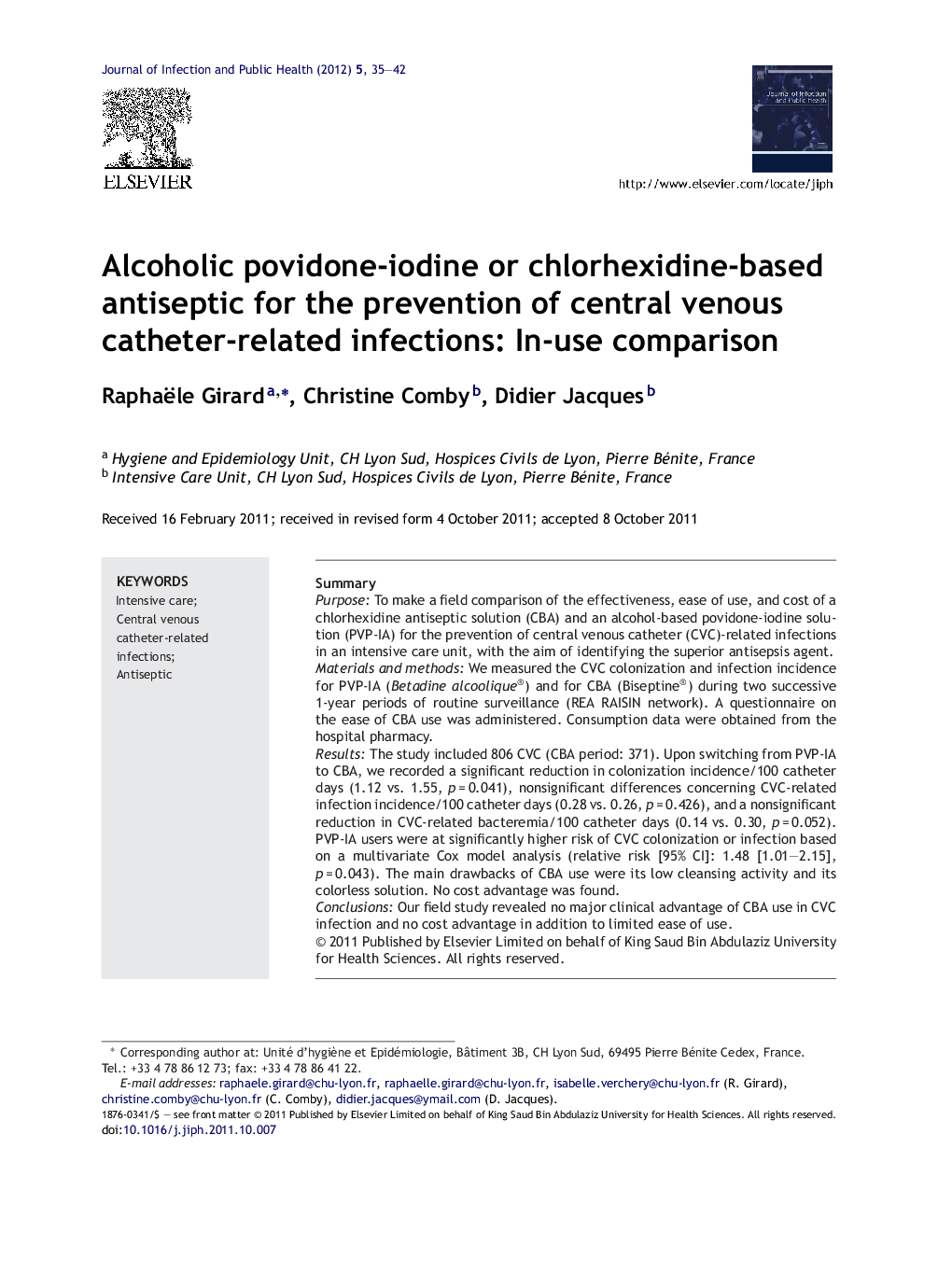 Alcoholic povidone-iodine or chlorhexidine-based antiseptic for the prevention of central venous catheter-related infections: In-use comparison