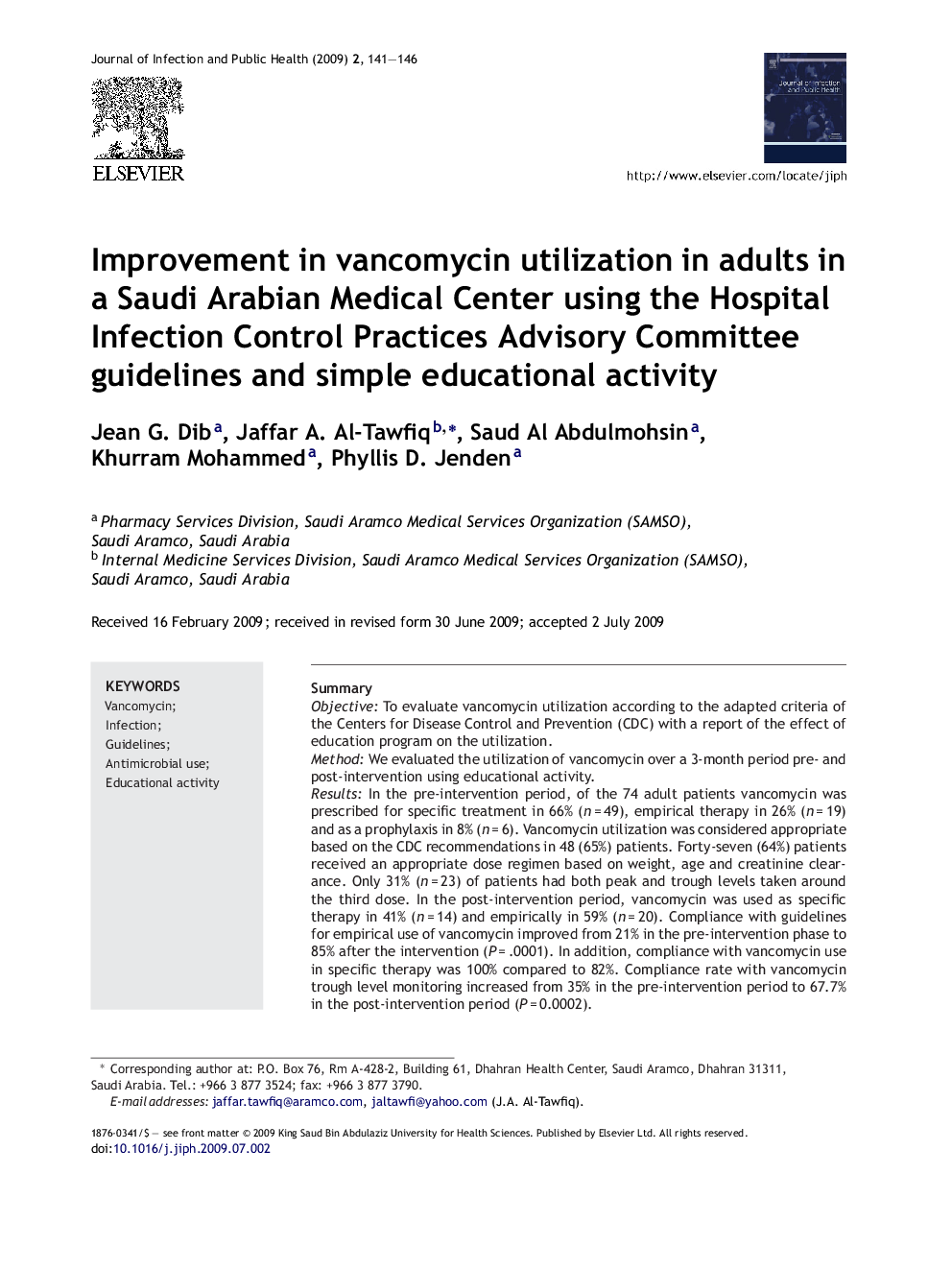 Improvement in vancomycin utilization in adults in a Saudi Arabian Medical Center using the Hospital Infection Control Practices Advisory Committee guidelines and simple educational activity