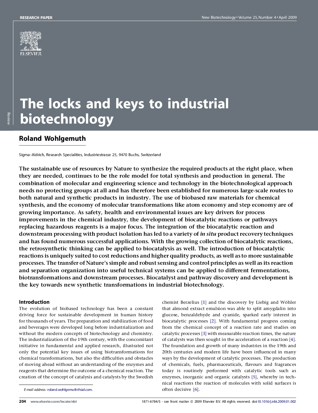 The locks and keys to industrial biotechnology