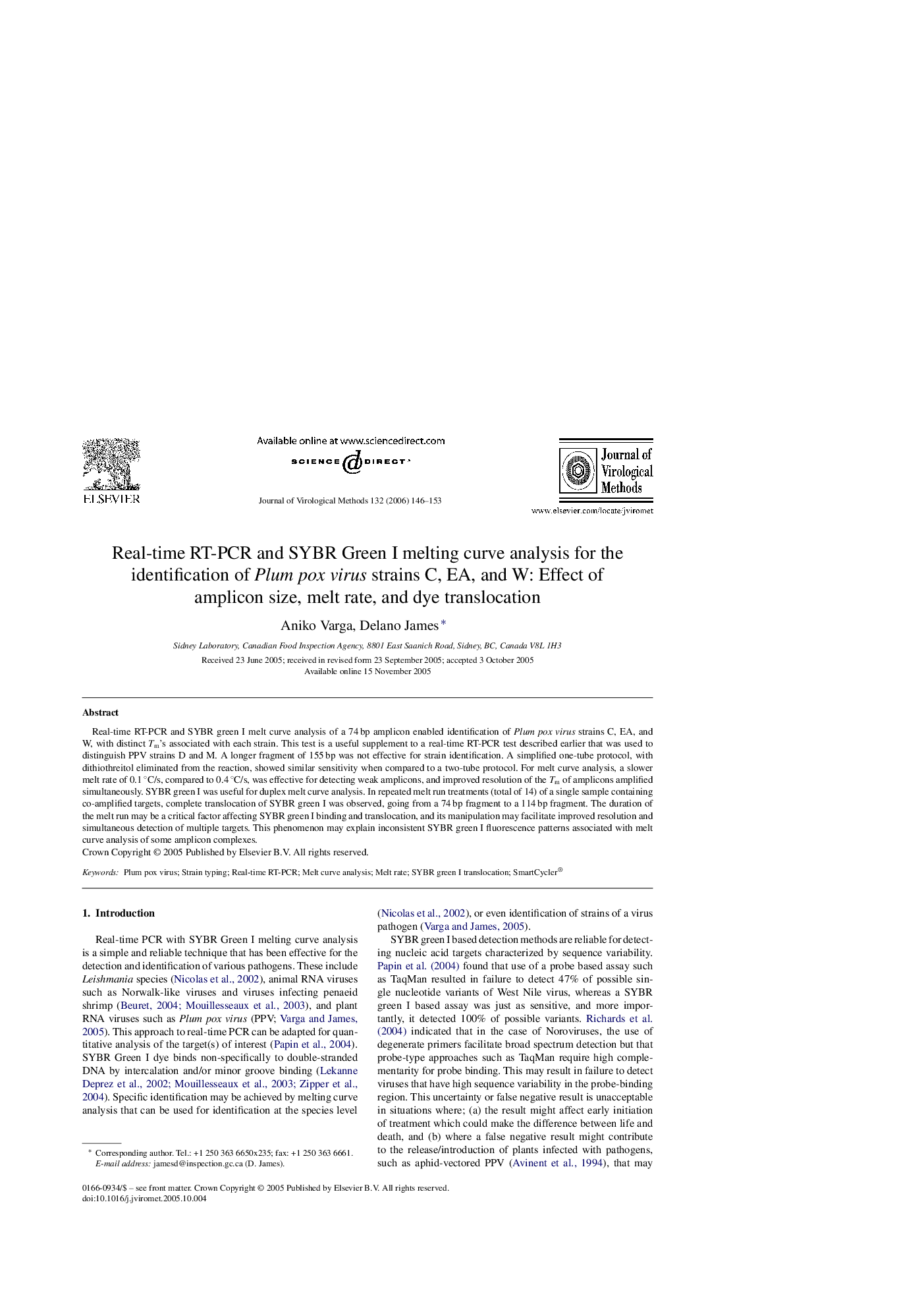 Real-time RT-PCR and SYBR Green I melting curve analysis for the identification of Plum pox virus strains C, EA, and W: Effect of amplicon size, melt rate, and dye translocation