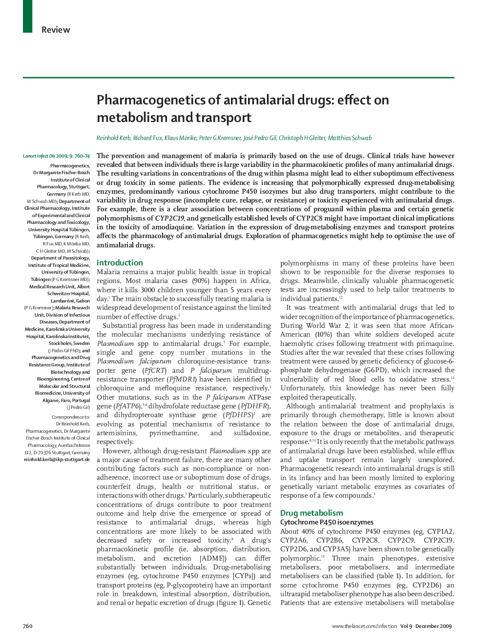 Pharmacogenetics of antimalarial drugs: effect on metabolism and transport