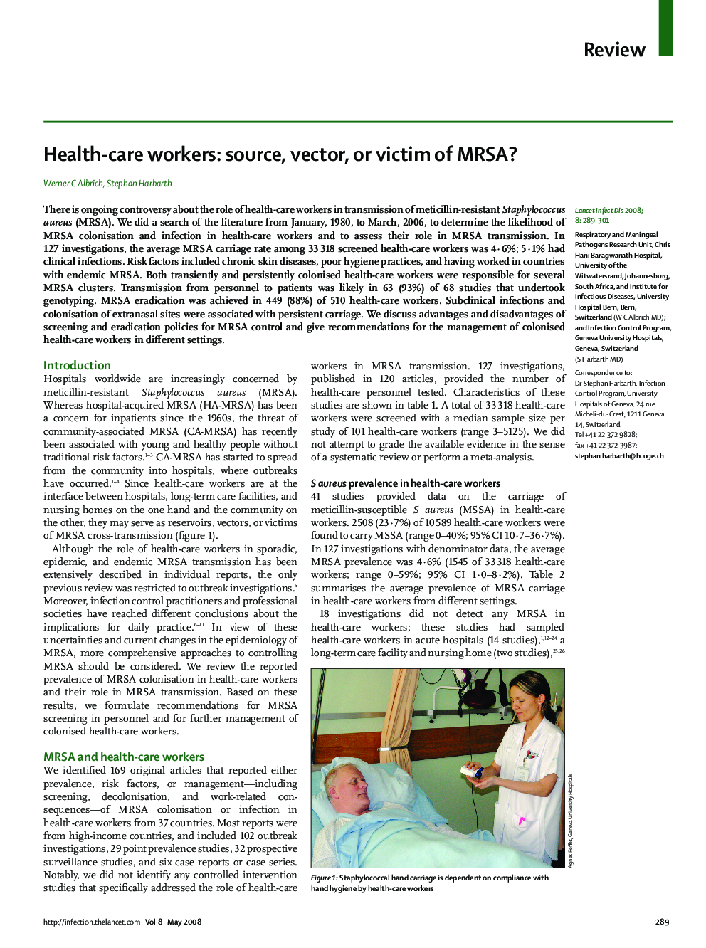 Health-care workers: source, vector, or victim of MRSA?