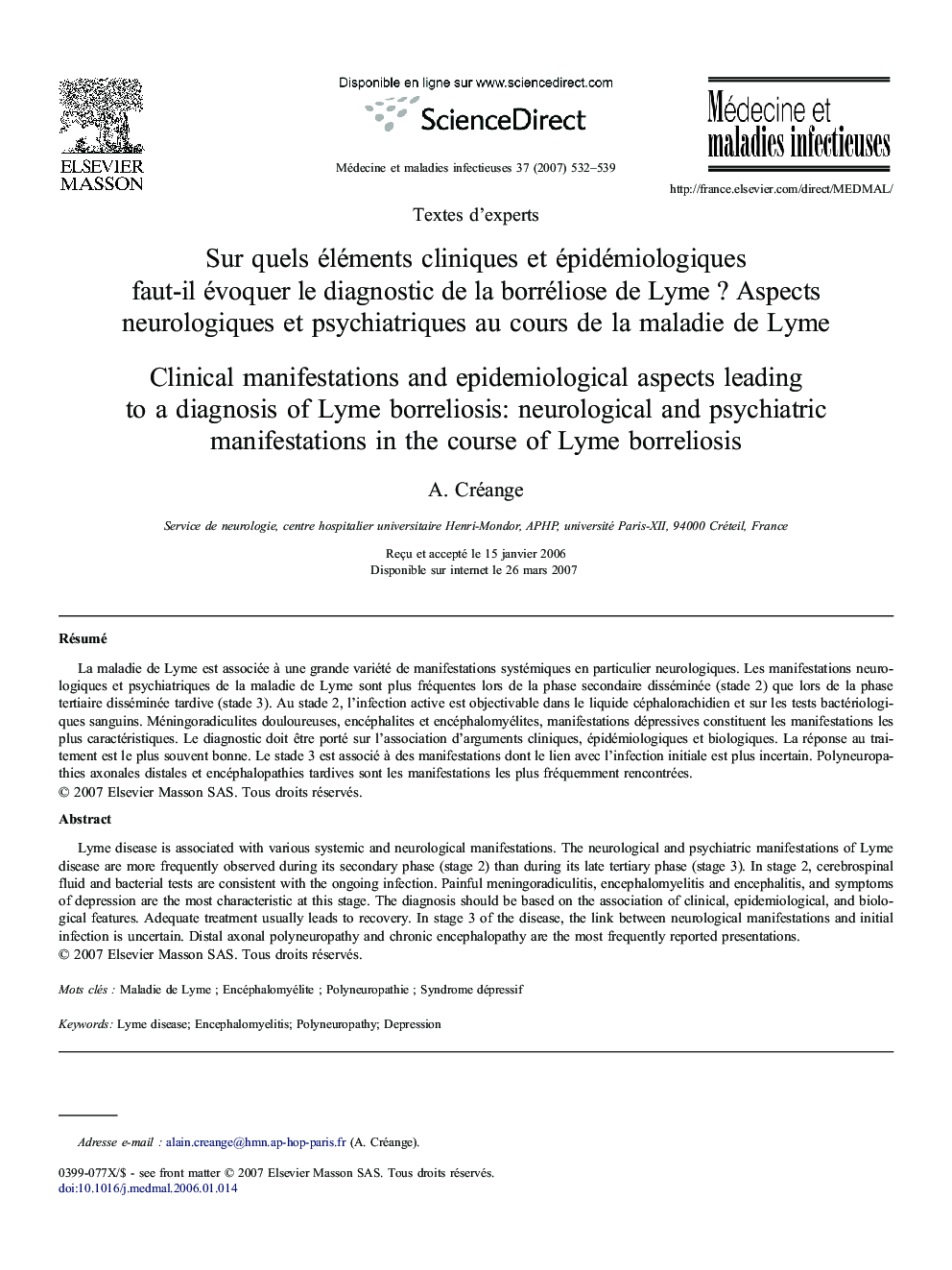 Sur quels éléments cliniques et épidémiologiques faut-il évoquer le diagnostic de la borréliose de Lyme ? Aspects neurologiques et psychiatriques au cours de la maladie de Lyme