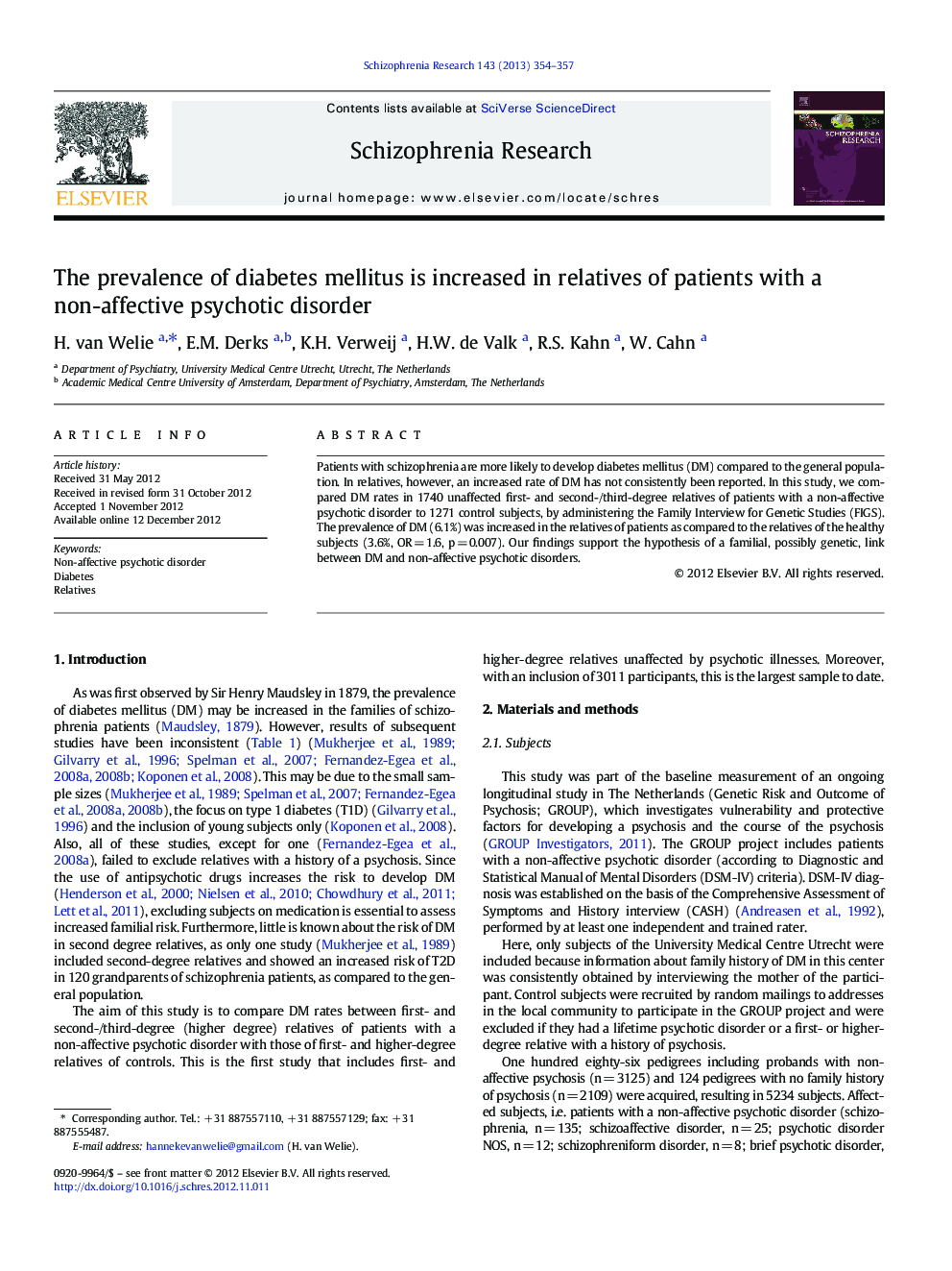 The prevalence of diabetes mellitus is increased in relatives of patients with a non-affective psychotic disorder