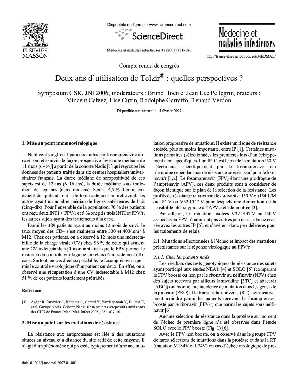 Deux ans d'utilisation de Telzir® : quelles perspectives ?