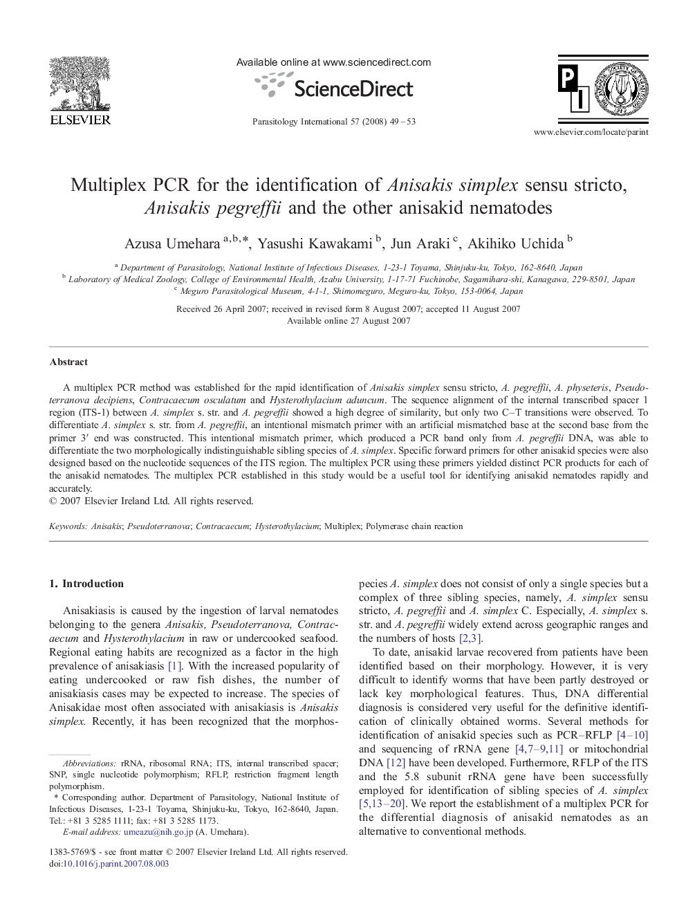 Multiplex PCR for the identification of Anisakis simplex sensu stricto, Anisakis pegreffii and the other anisakid nematodes