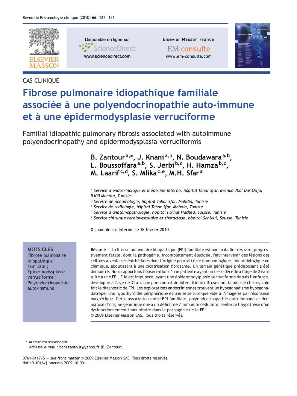 Fibrose pulmonaire idiopathique familiale associée Ã  une polyendocrinopathie auto-immune et Ã  une épidermodysplasie verruciforme