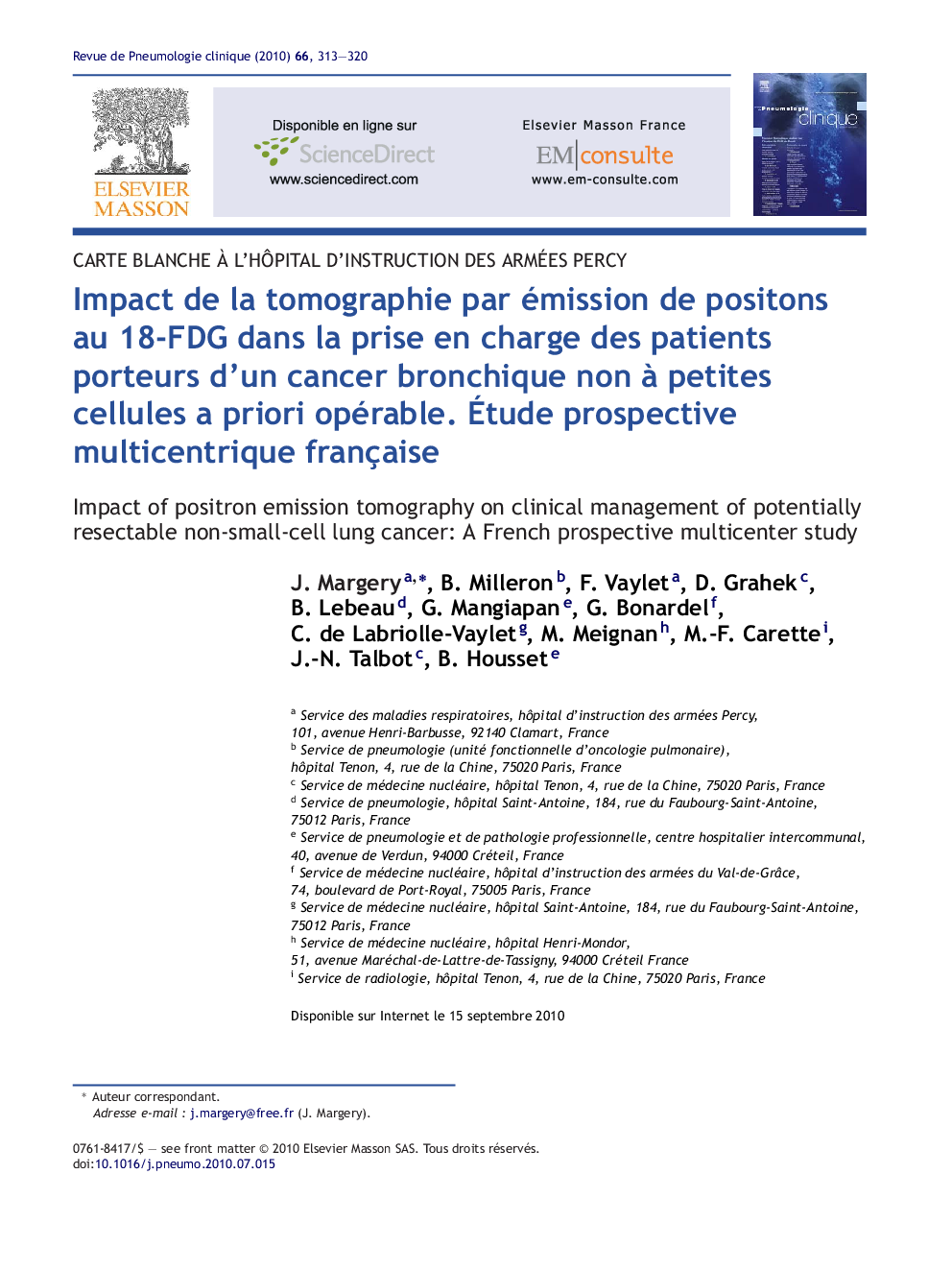 Impact de la tomographie par émission de positons au 18-FDG dans la prise en charge des patients porteurs d'un cancer bronchique non Ã  petites cellules a priori opérable. Ãtude prospective multicentrique française