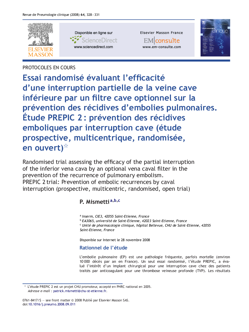 Essai randomisé évaluant l'efficacité d'une interruption partielle de la veine cave inférieure par un filtre cave optionnel sur la prévention des récidives d'embolies pulmonaires. Ãtude PREPIC 2Â : prévention des récidives emboliques par interruption cav