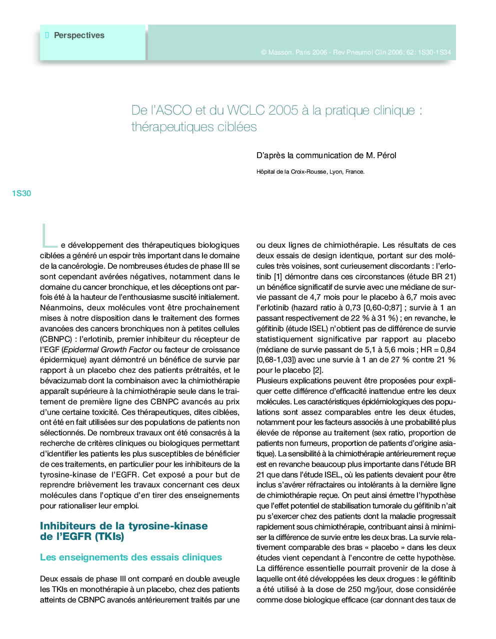 De l'ASCO et du WCLC 2005 Ã  la pratique clinique : thérapeutiques ciblées