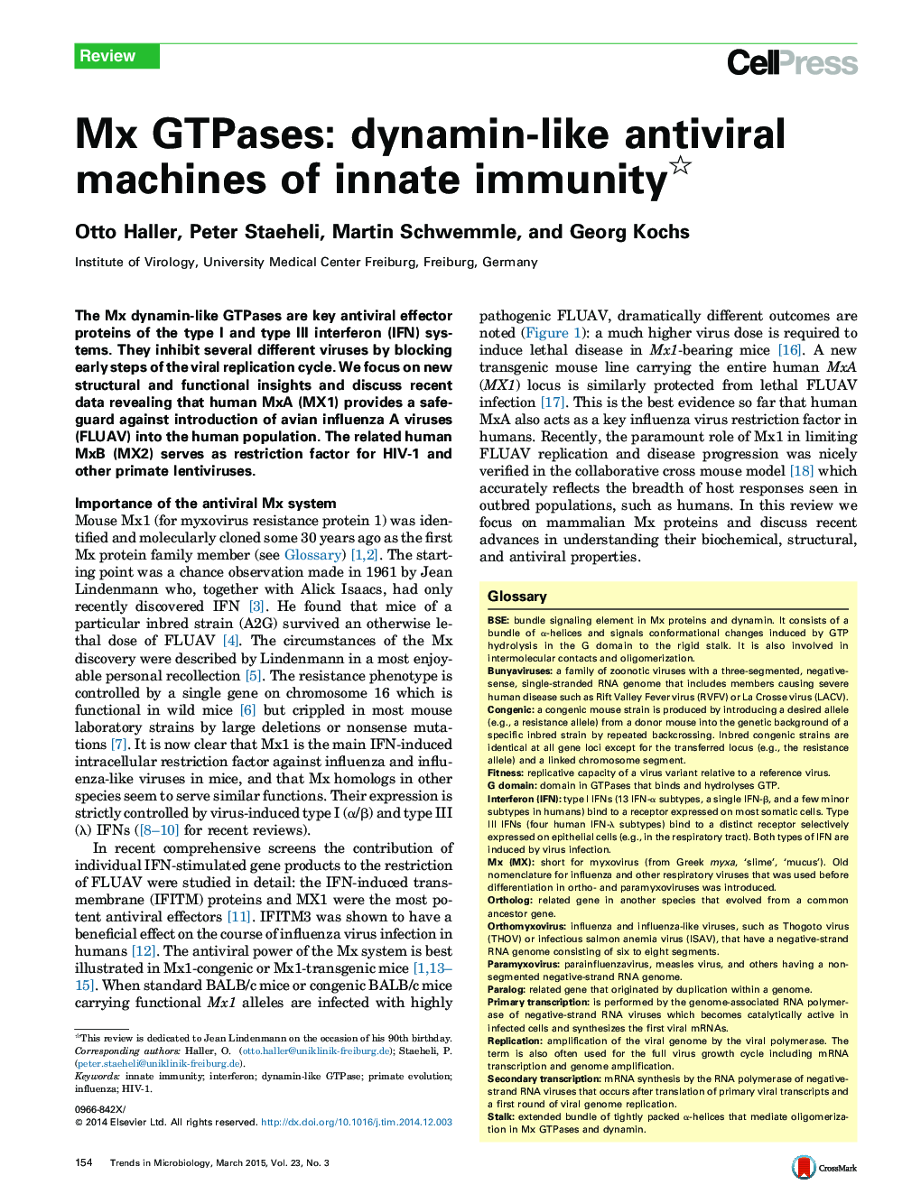 Mx GTPases: dynamin-like antiviral machines of innate immunity 