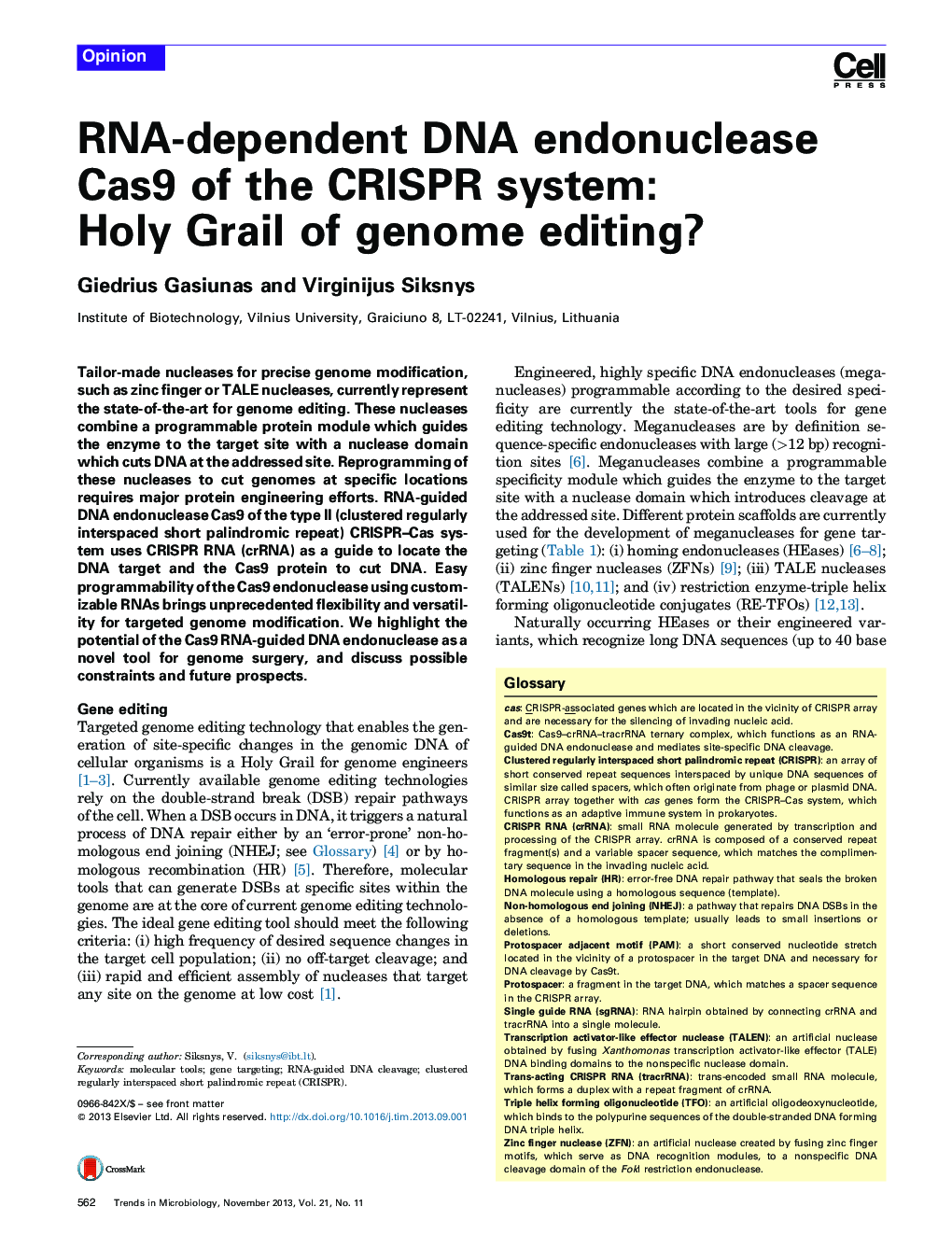 RNA-dependent DNA endonuclease Cas9 of the CRISPR system: Holy Grail of genome editing?