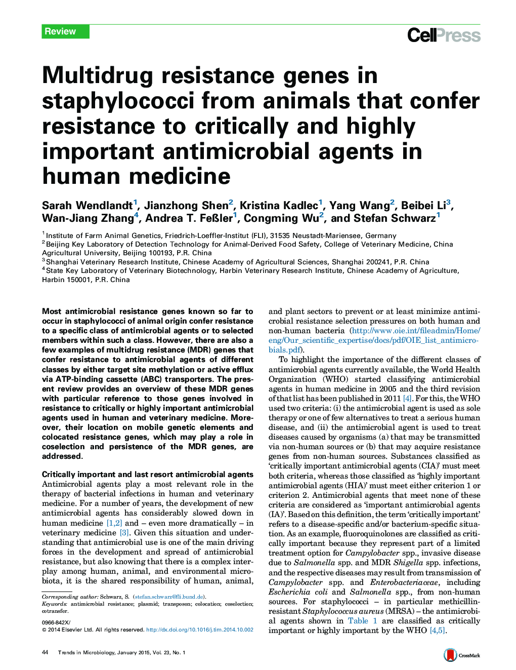 ژنهای مقاوم در برابر چندین دارو در استافیلوکوک ها از حیوانات که مقاومت در برابر عوامل مهم و مهم ضد میکروبی در پزشکی انسانی را تأمین می کنند 