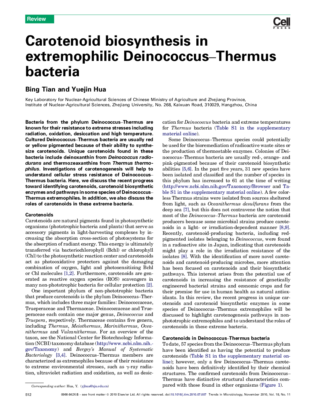 Carotenoid biosynthesis in extremophilic Deinococcus–Thermus bacteria