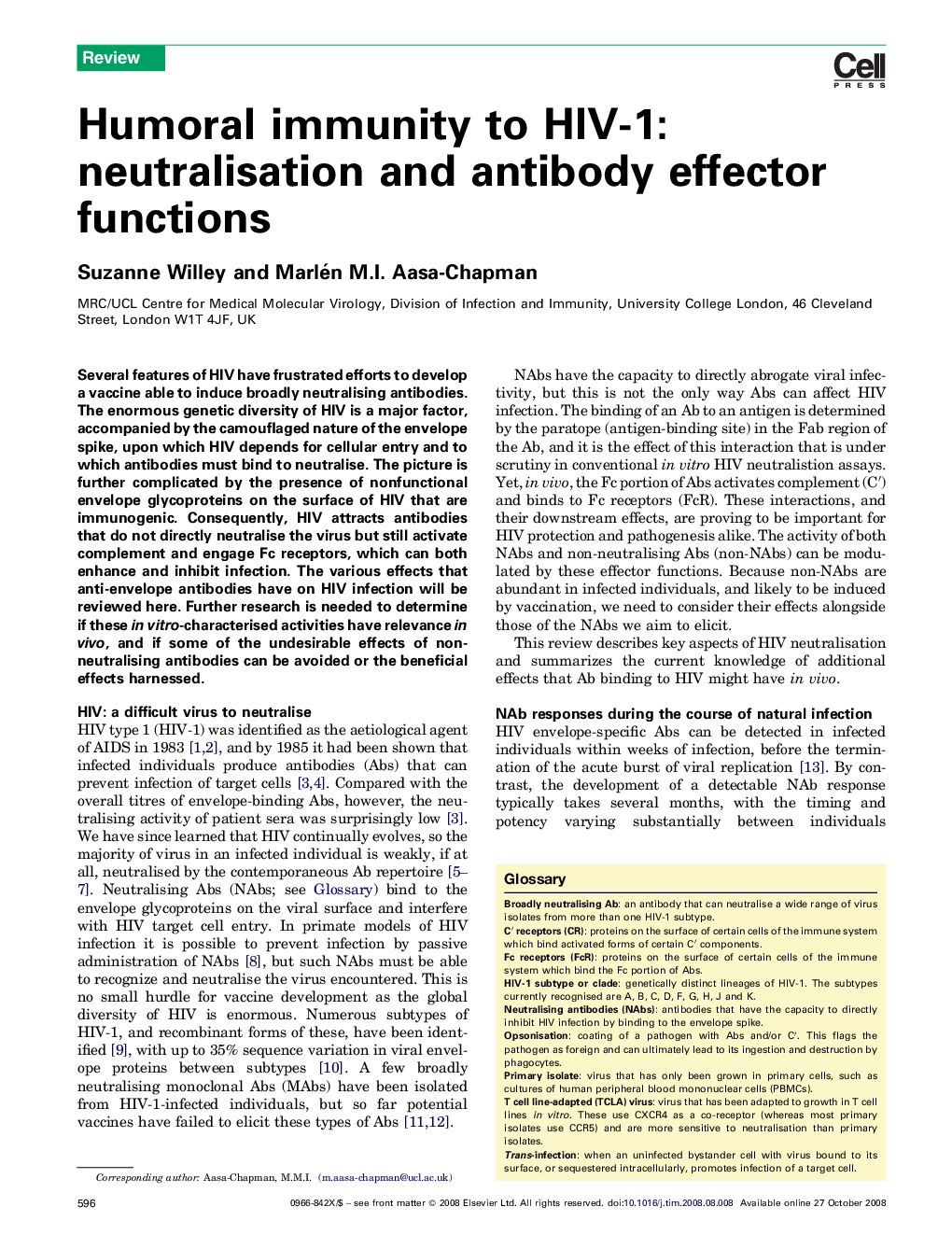 Humoral immunity to HIV-1: neutralisation and antibody effector functions