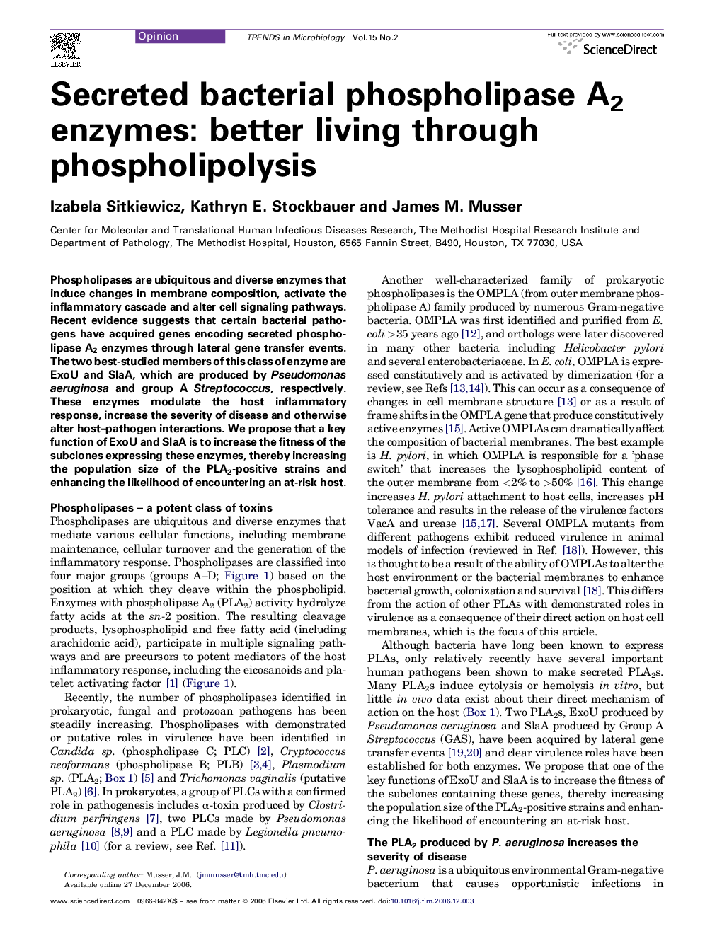 Secreted bacterial phospholipase A2 enzymes: better living through phospholipolysis