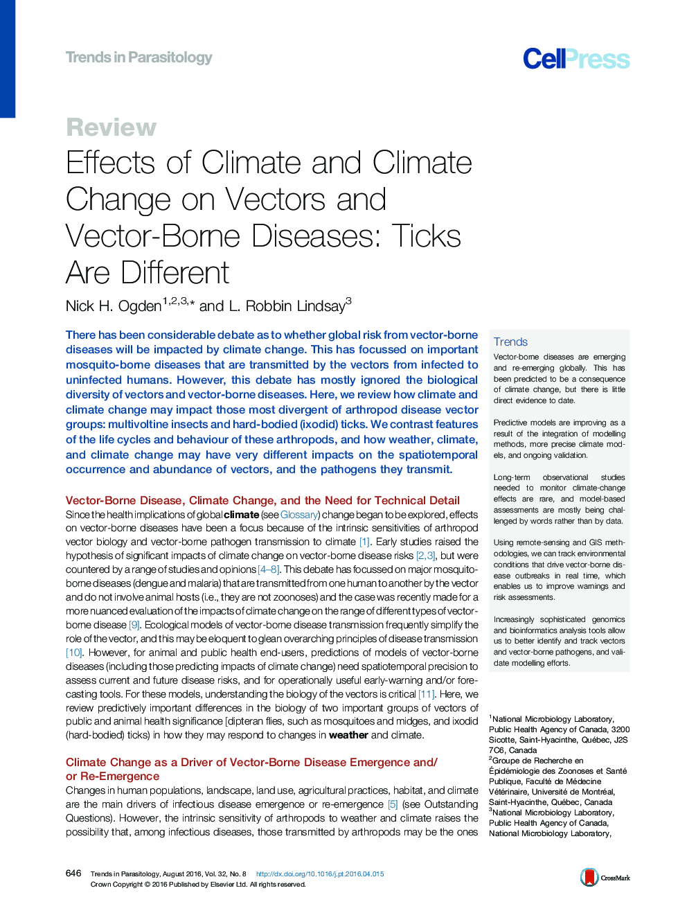 Effects of Climate and Climate Change on Vectors and Vector-Borne Diseases: Ticks Are Different