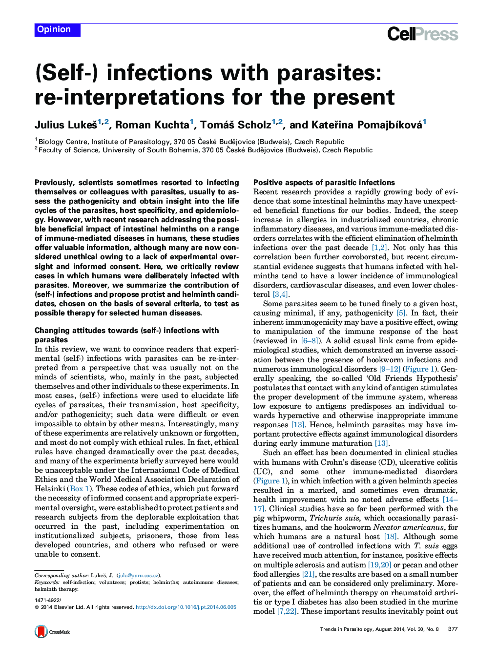 (Self-) infections with parasites: re-interpretations for the present