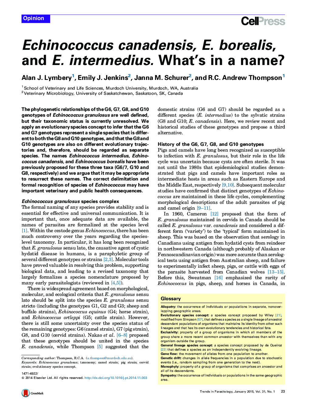 Echinococcus canadensis, E. borealis, and E. intermedius. What's in a name?