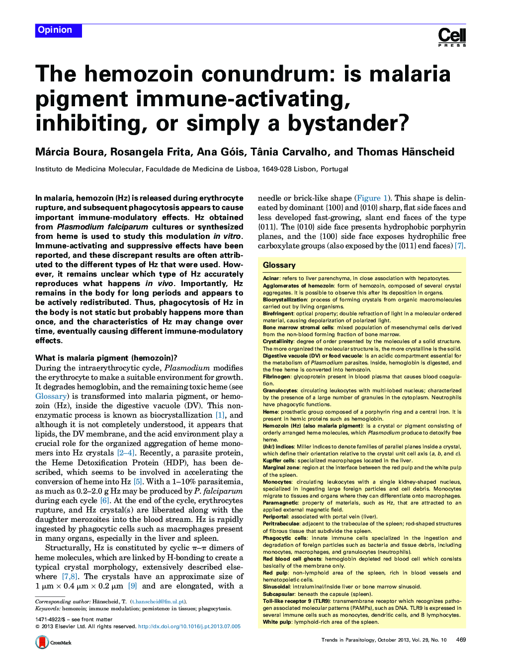 The hemozoin conundrum: is malaria pigment immune-activating, inhibiting, or simply a bystander?