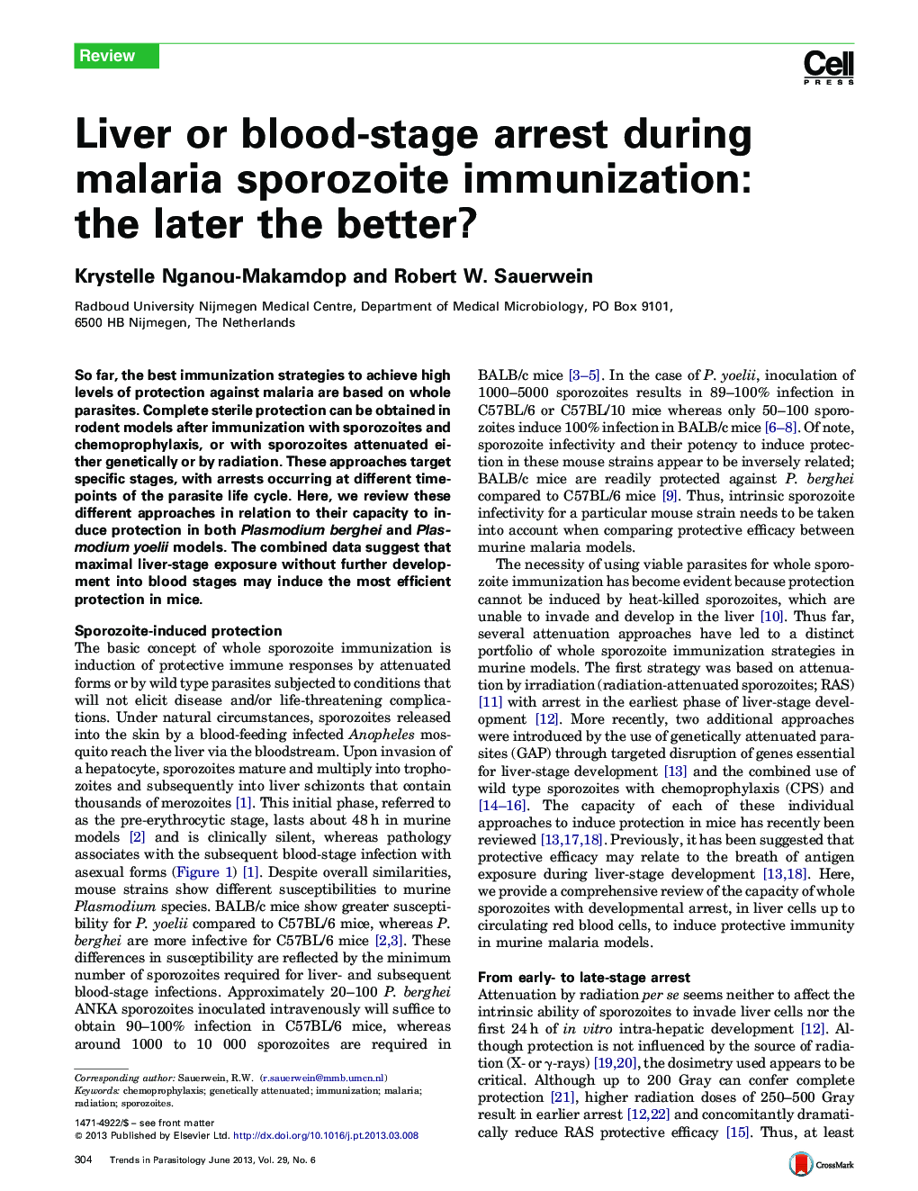 Liver or blood-stage arrest during malaria sporozoite immunization: the later the better?