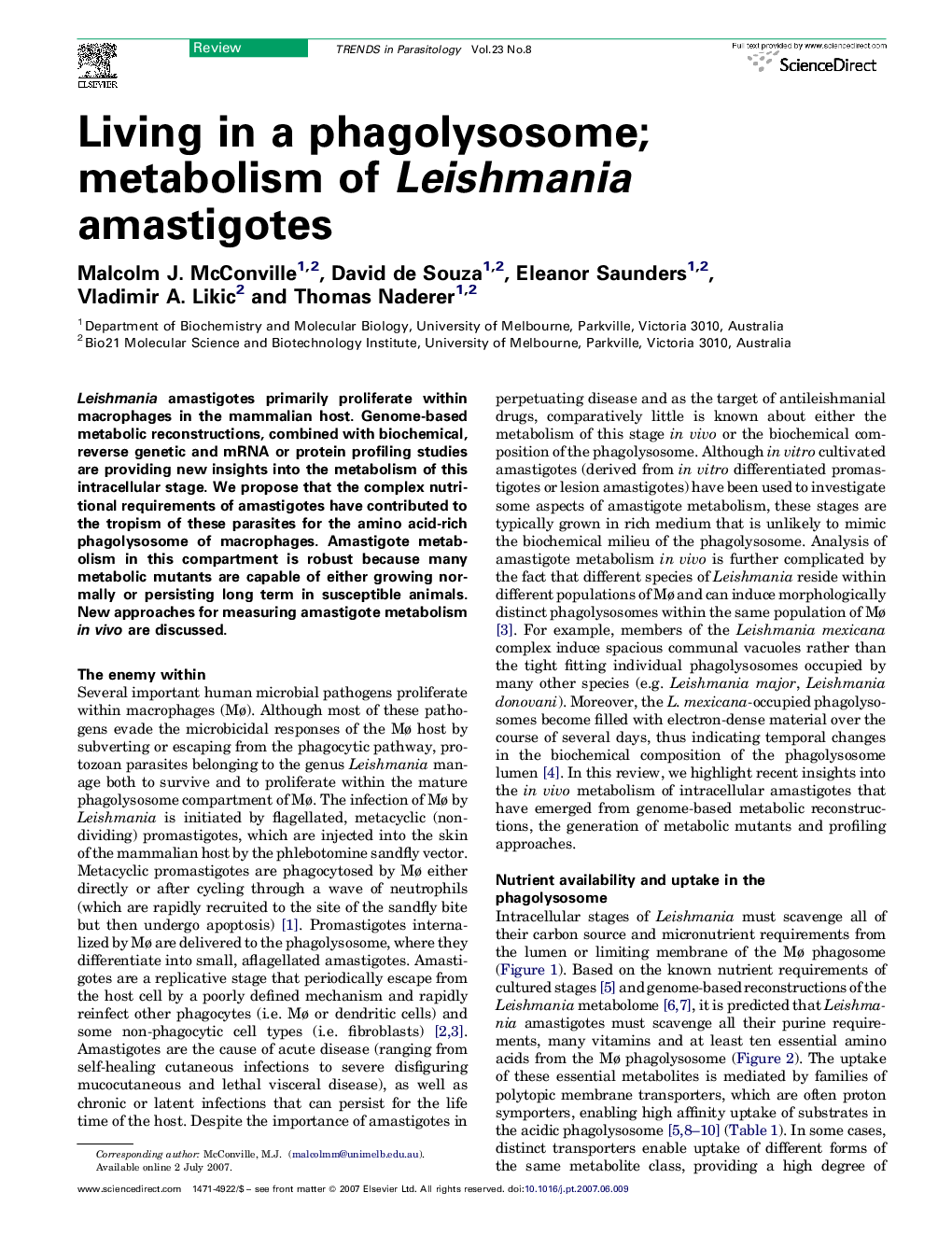 Living in a phagolysosome; metabolism of Leishmania amastigotes