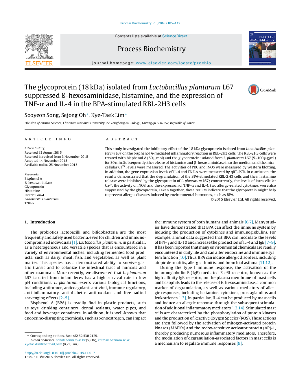 The glycoprotein (18 kDa) isolated from Lactobacillus plantarum L67 suppressed ß-hexosaminidase, histamine, and the expression of TNF-α and IL-4 in the BPA-stimulated RBL-2H3 cells