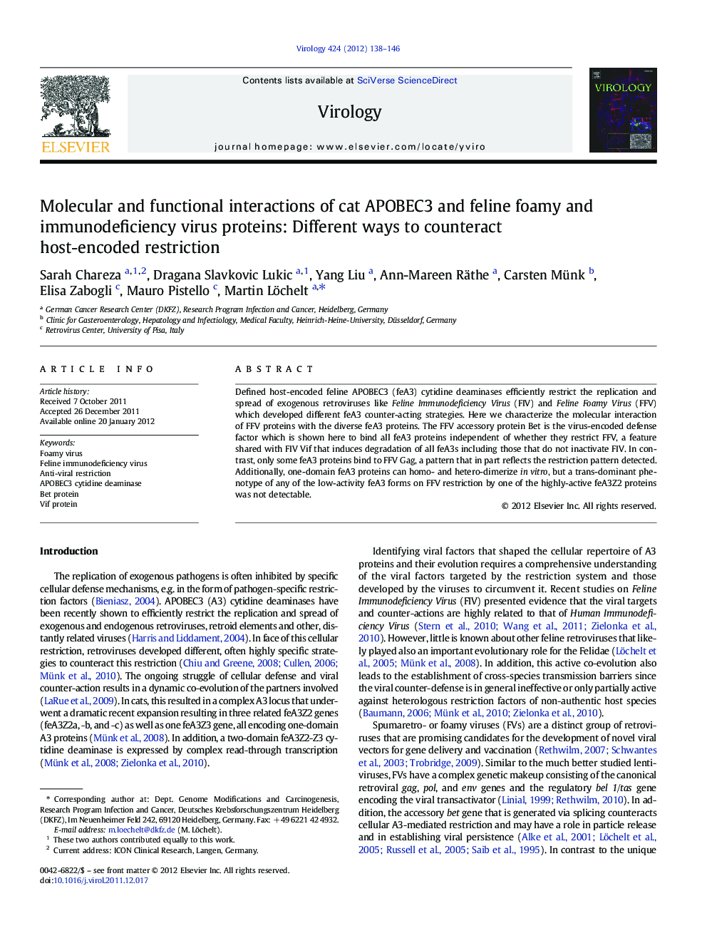 Molecular and functional interactions of cat APOBEC3 and feline foamy and immunodeficiency virus proteins: Different ways to counteract host-encoded restriction