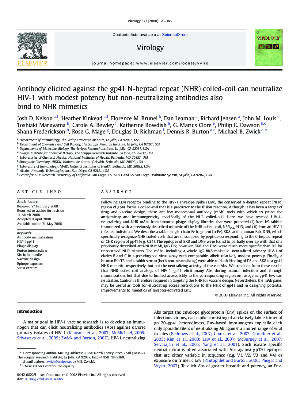 Antibody elicited against the gp41 N-heptad repeat (NHR) coiled-coil can neutralize HIV-1 with modest potency but non-neutralizing antibodies also bind to NHR mimetics