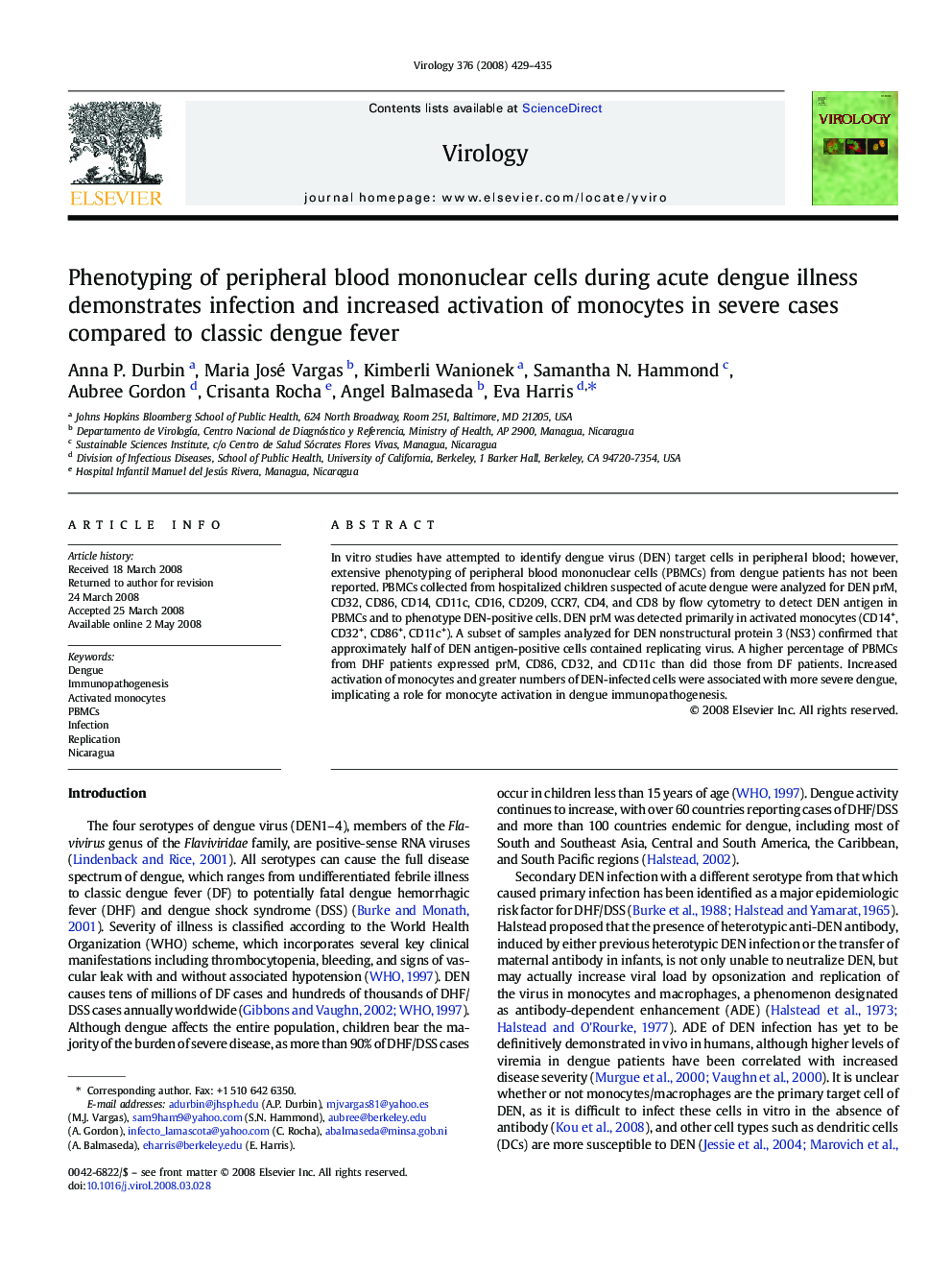 Phenotyping of peripheral blood mononuclear cells during acute dengue illness demonstrates infection and increased activation of monocytes in severe cases compared to classic dengue fever