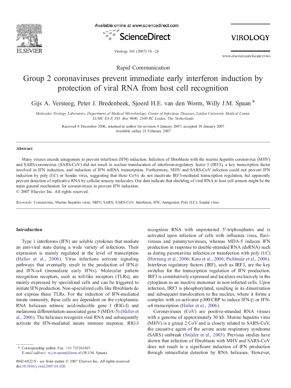 Group 2 coronaviruses prevent immediate early interferon induction by protection of viral RNA from host cell recognition