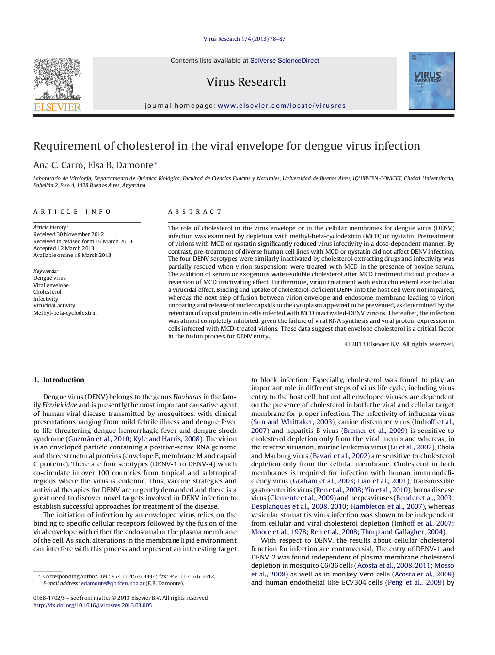 Requirement of cholesterol in the viral envelope for dengue virus infection