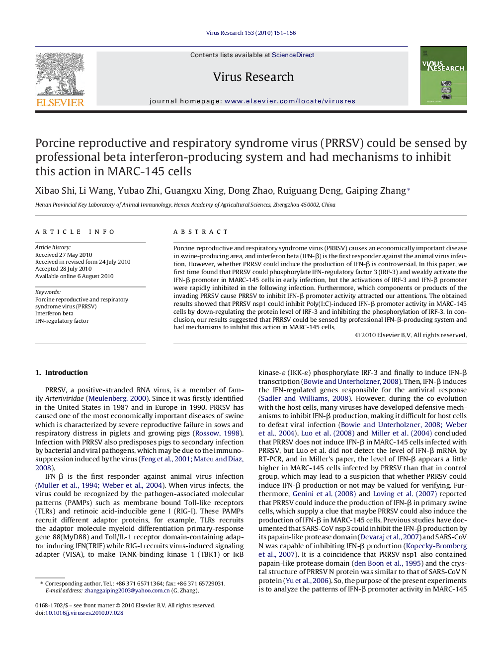 Porcine reproductive and respiratory syndrome virus (PRRSV) could be sensed by professional beta interferon-producing system and had mechanisms to inhibit this action in MARC-145 cells