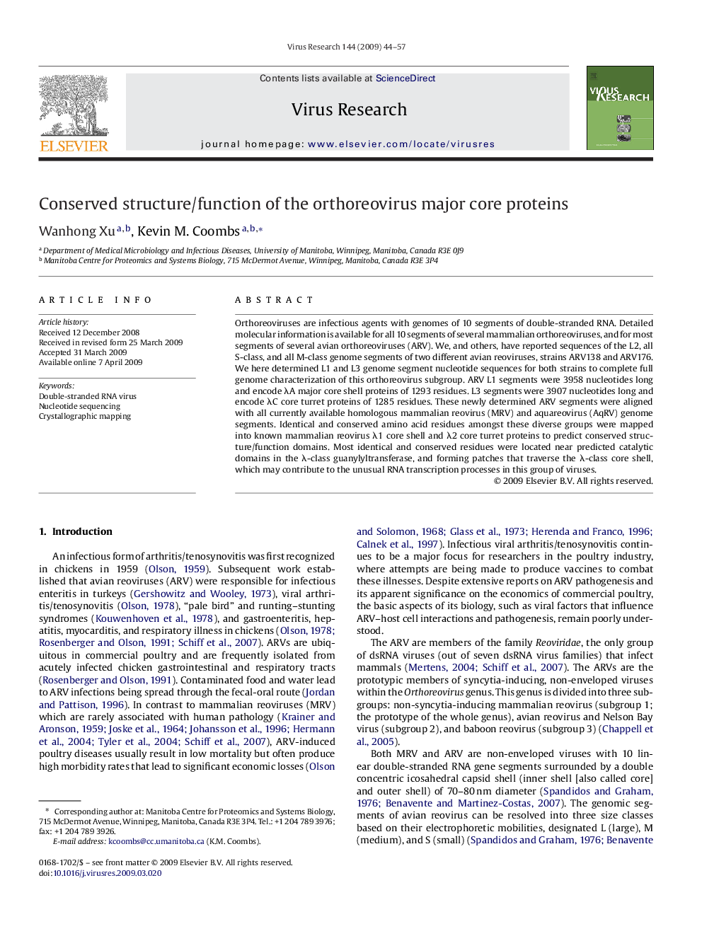 Conserved structure/function of the orthoreovirus major core proteins