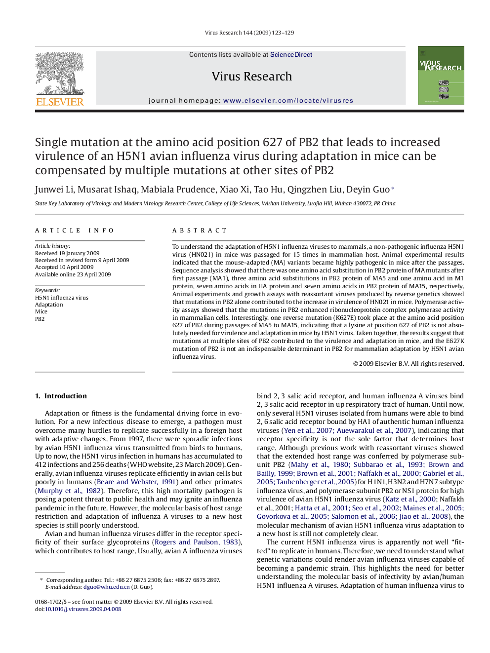 Single mutation at the amino acid position 627 of PB2 that leads to increased virulence of an H5N1 avian influenza virus during adaptation in mice can be compensated by multiple mutations at other sites of PB2