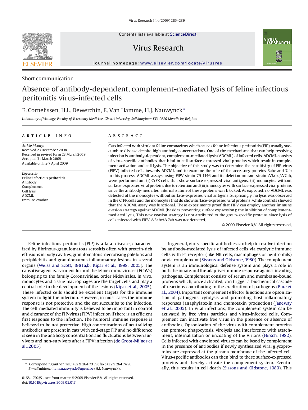 Absence of antibody-dependent, complement-mediated lysis of feline infectious peritonitis virus-infected cells