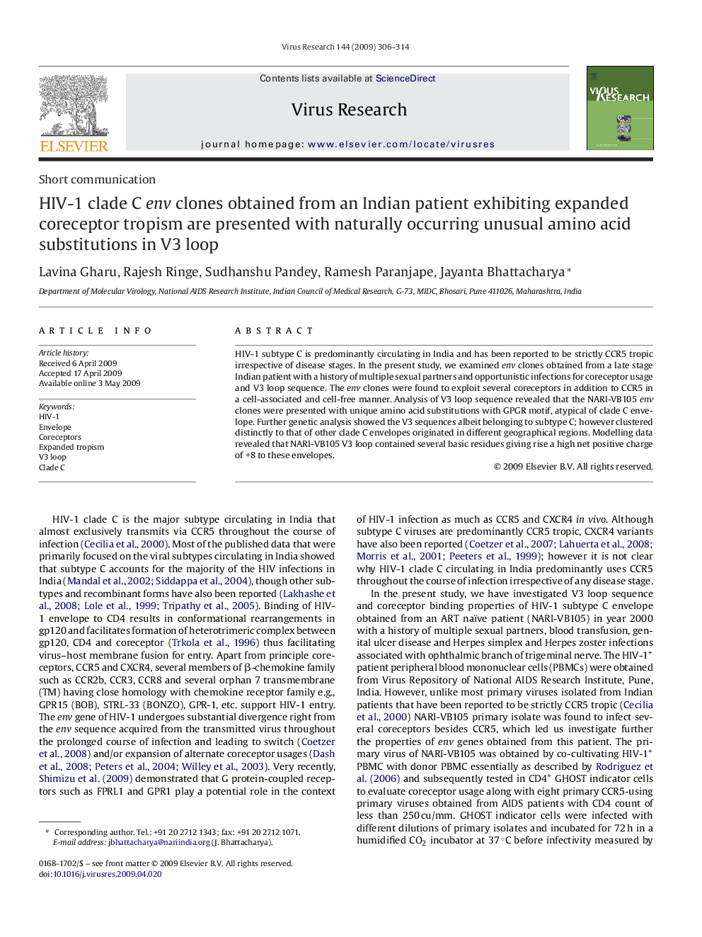 HIV-1 clade C env clones obtained from an Indian patient exhibiting expanded coreceptor tropism are presented with naturally occurring unusual amino acid substitutions in V3 loop