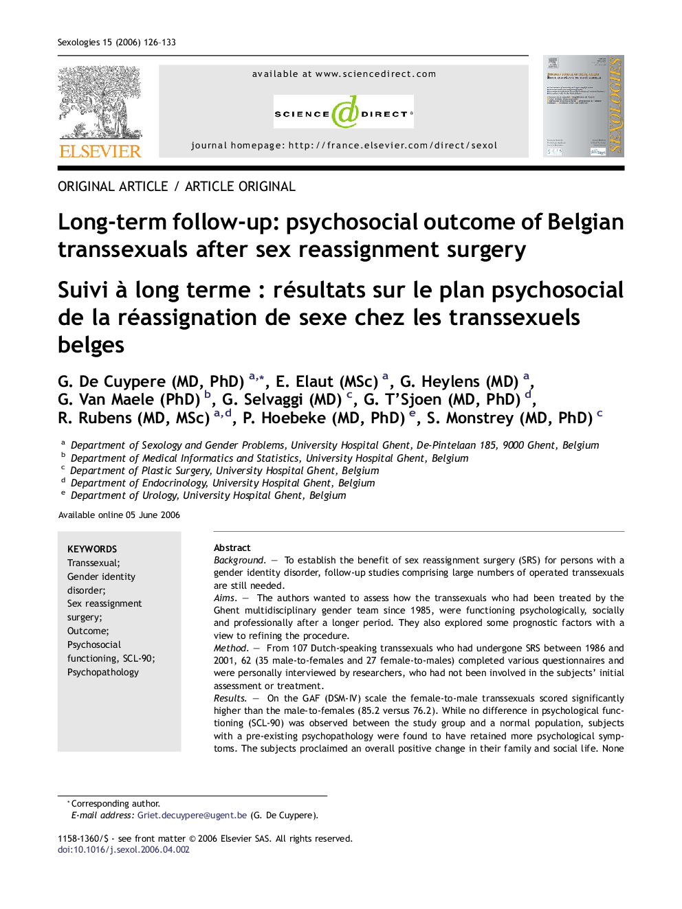 Long-term follow-up: psychosocial outcome of Belgian transsexuals after sex reassignment surgery
